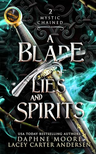 Beispielbild fr A Blade of Lies and Spirits (Mystic Chained) zum Verkauf von California Books