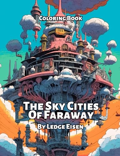 Stock image for The The Sky Cities Of Faraway Coloring Book for sale by PBShop.store US