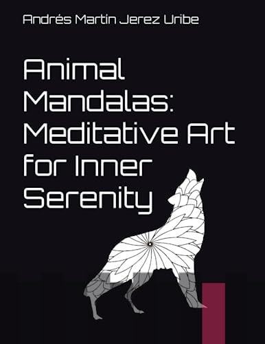 Stock image for Animal Mandalas: Meditative Art for Inner Serenity for sale by GreatBookPrices