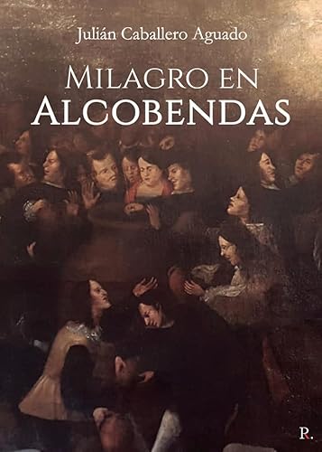 Beispielbild fr MILAGRO EN ALCOBENDAS zum Verkauf von AG Library