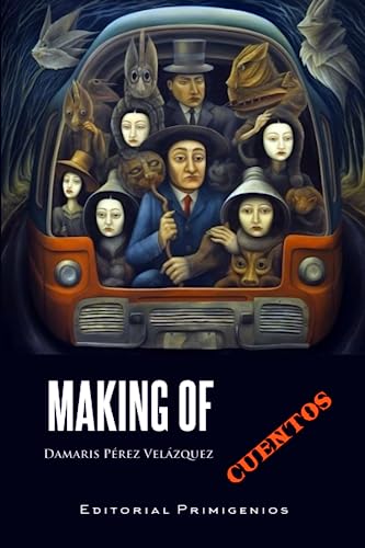 Stock image for Making of: Cuentos (Spanish Edition) for sale by Ria Christie Collections