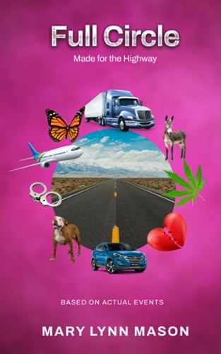 Stock image for Full Circle: Made for the Highway for sale by GreatBookPrices