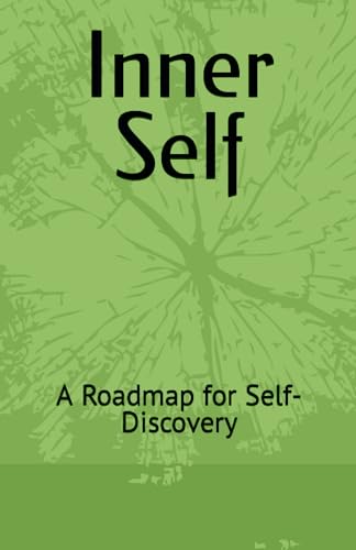 Beispielbild fr Inner Self: A Roadmap for Self-Discovery zum Verkauf von Ria Christie Collections