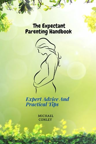 Immagine dell'editore per The Expectant Parenting Handbook: Expert Advice And Practical Tips venduto da Ria Christie Collections