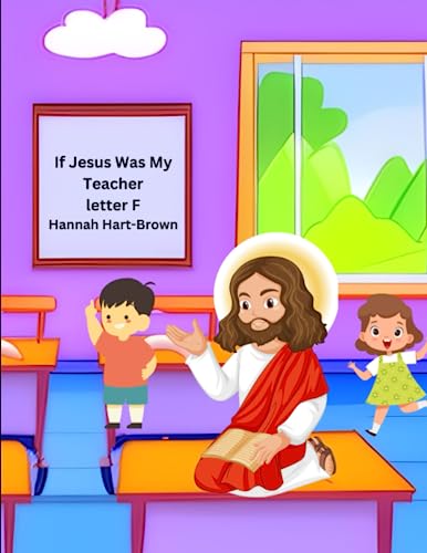 Stock image for If Jesus Was My Teacher: Letter F for sale by Ria Christie Collections