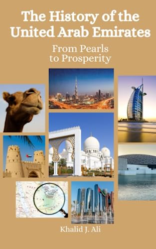 Stock image for The History of the United Arab Emirates: From Pearls to Prosperity for sale by California Books