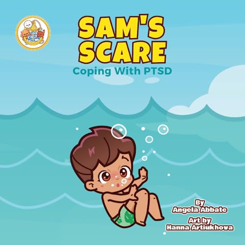 Beispielbild fr Sam's Scare: Coping With PTSD zum Verkauf von GreatBookPrices