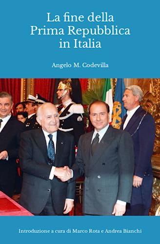 Stock image for La fine della Prima Repubblica in Italia: Introduzione a cura di Marco Rota e Andrea Bianchi (Italian Edition) for sale by Ria Christie Collections