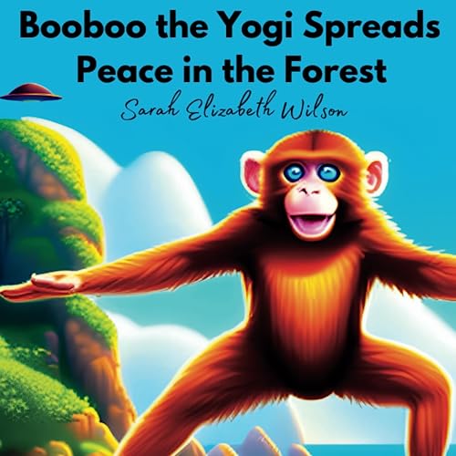 Stock image for Booboo the Yogi Spreads Peace in the Forest for sale by Ria Christie Collections