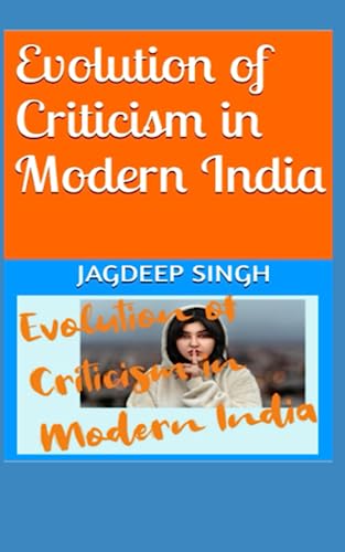 Beispielbild fr Evolution of Criticism in Modern India: India After 2014 Special zum Verkauf von Ria Christie Collections