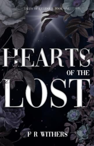 Stock image for Tales of Lelidour Book One: Hearts of The Lost for sale by Ria Christie Collections