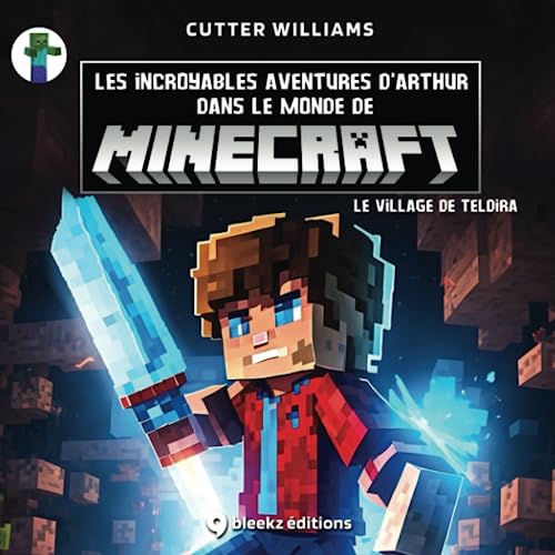 Beispielbild fr Les incroyables aventures d'Arthur dans le monde de Minecraft zum Verkauf von PBShop.store US