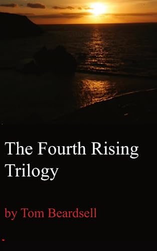 9798399921679: The Fourth Rising Trilogy