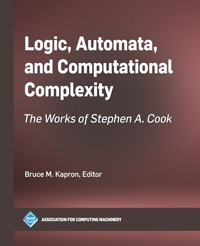 Immagine dell'editore per Logic, Automata, and Computational Complexity - The Works of Stephen A. Cook venduto da PBShop.store UK