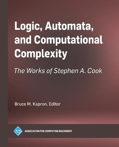 Image d'archives pour Logic, Automata, and Computational Complexity - The Works of Stephen A. Cook mis en vente par PBShop.store UK