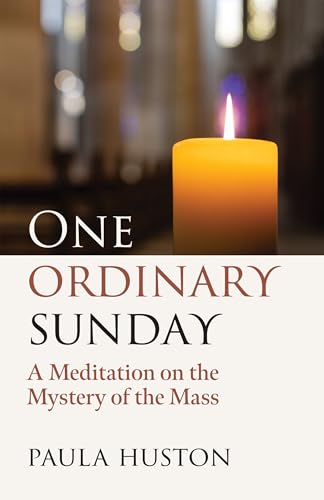 Beispielbild fr One Ordinary Sunday: A Meditation on the Mystery of the Mass zum Verkauf von Lakeside Books