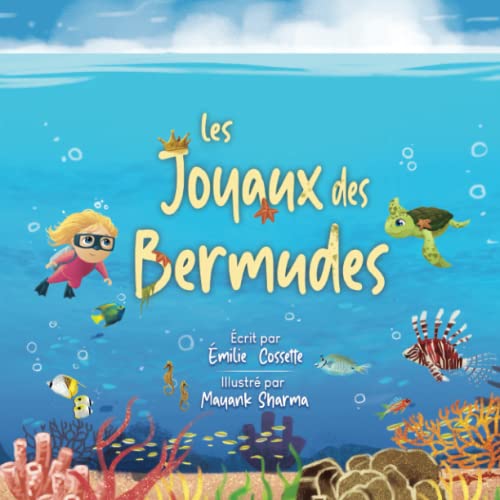 Imagen de archivo de Les Joyaux des Bermudes: Une extraordinaire aventure sous-marine a la venta por Ria Christie Collections