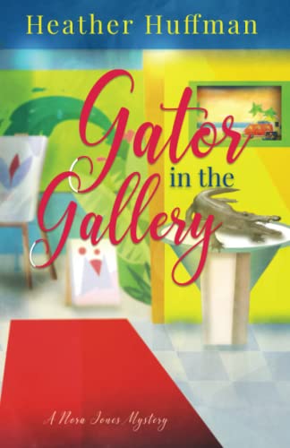 Stock image for Gator in the Gallery: A Nora Jones Mystery (Nora Jones Mysteries) for sale by Half Price Books Inc.