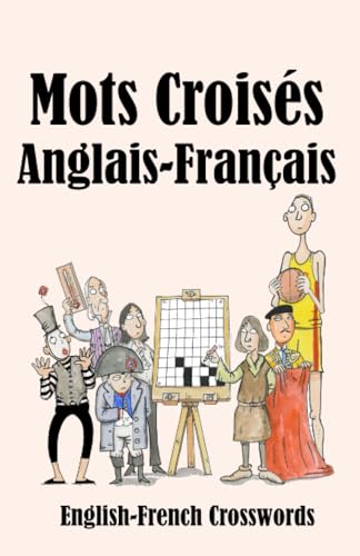Stock image for Mots Croiss Anglais-Franais: English-French Crosswords (Dual-language Crosswords) for sale by California Books