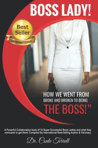Stock image for Boss Lady!: "How We Went From Broke and Broken To Being The Boss!" for sale by HPB-Diamond