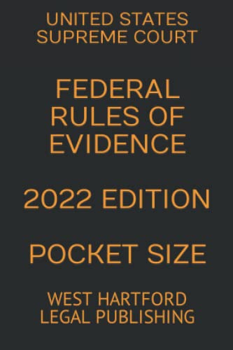 Imagen de archivo de FEDERAL RULES OF EVIDENCE 2022 EDITION POCKET SIZE: WEST HARTFORD LEGAL PUBLISHING a la venta por Textbooks_Source