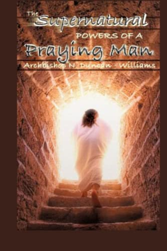 Stock image for The Supernatural Powers of a Praying Man for sale by Ria Christie Collections