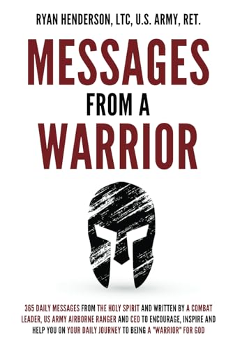 Stock image for Messages From A Warrior: 365 Daily Devotional for your spiritual journey for sale by HPB Inc.