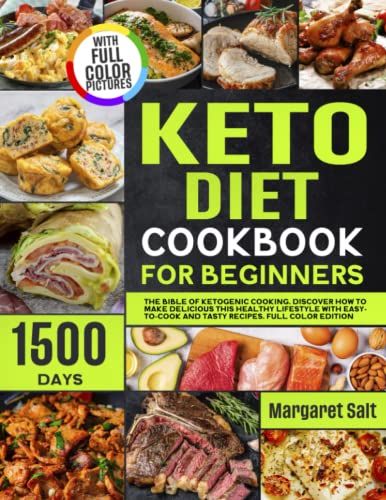 Stock image for Keto Diet Cookbook For Beginners: The Bible Of Ketogenic Cooking. 1500 Days of Tasty and Easy-to-Cook Recipes. Discover How To Make Delicious This . EDITION (Flavors Unleashed Cookbook Series) for sale by Zoom Books Company