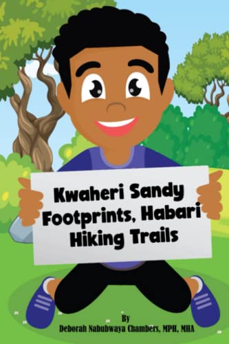 Stock image for Kwaheri Sandy Footprints, Habari Hiking Trails (Small Town Big Dreams) for sale by Ria Christie Collections