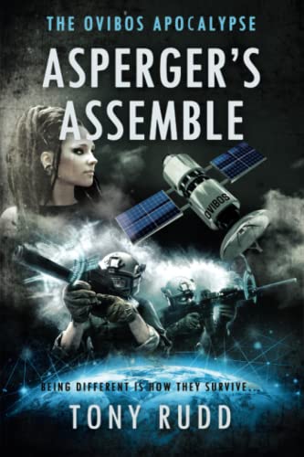 Stock image for ASPERGER?S ASSEMBLE: THE OVIBOS APOCALYPSE: Being different is how they survive. for sale by MusicMagpie