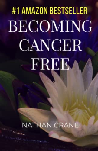 Stock image for Becoming Cancer Free for sale by Goodwill Books