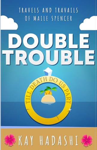 Beispielbild fr Double Trouble: Lovely Maui Wedding Gone Wrong (Travels and Travails of Maile Spencer) zum Verkauf von Goodwill