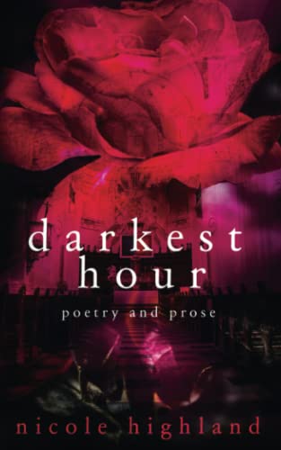 9798405165073: Darkest Hour: Poetry and Prose