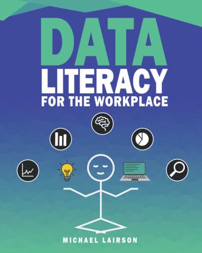 Stock image for Data Literacy for the Workplace for sale by GreatBookPrices