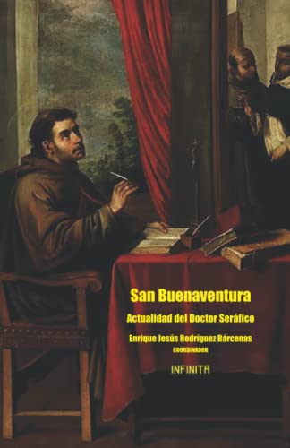 Imagen de archivo de San Buenaventura. Actualidad del Doctor Seráfico a la venta por Ria Christie Collections