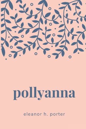 Beispielbild fr Pollyanna zum Verkauf von Better World Books