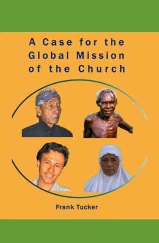 Beispielbild fr A Case for Global Mission of the Church zum Verkauf von Ria Christie Collections