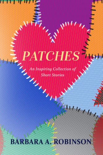 Stock image for Patches: An African American inspiring religious Christian fiction book of short stories for sale by Better World Books