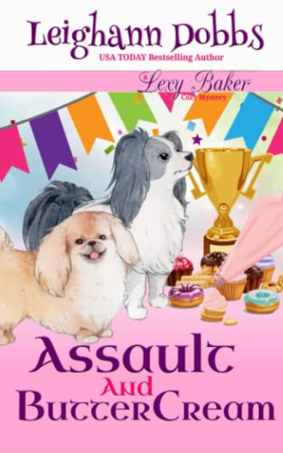 Stock image for Assault and Buttercream (Lexy Baker Cozy Mystery Series) for sale by Half Price Books Inc.