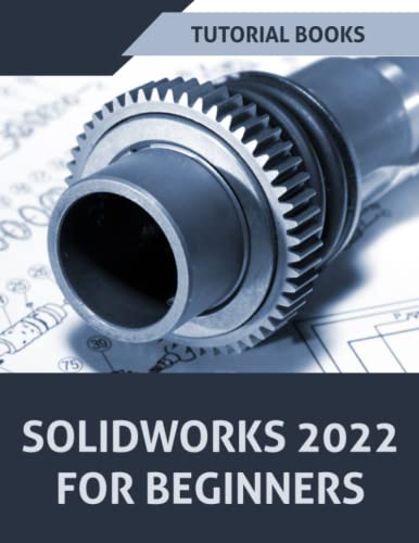 Stock image for SOLIDWORKS 2022 For Beginners for sale by HPB-Red