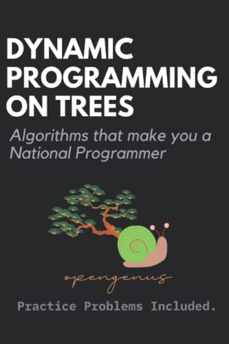 9798407674092: Dynamic Programming on Trees: 10 (Coding Interviews: Algorithm and Data Structure Proficiency)
