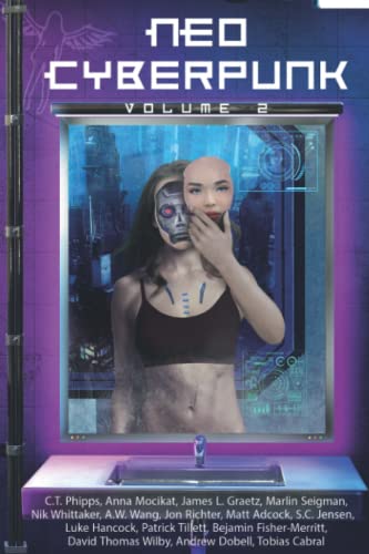 Beispielbild fr Neo Cyberpunk Volume 2: The Anthology zum Verkauf von California Books