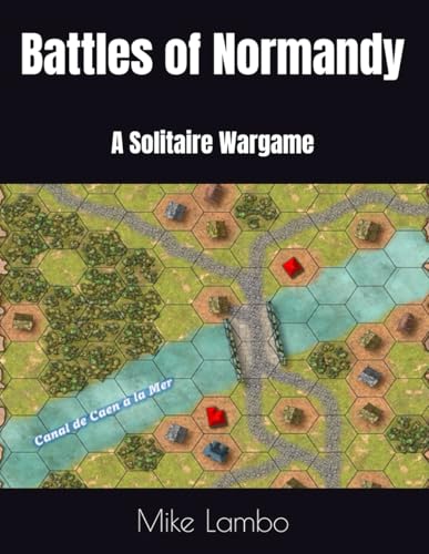 9798409015374: Battles of Normandy: A Solitaire Wargame