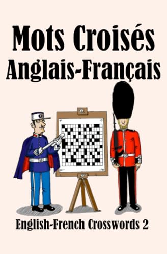 Stock image for Mots Croiss Anglais-Franais 2: English-French Crosswords 2 (Dual-language Crosswords) for sale by California Books