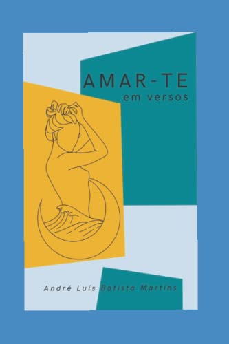 Stock image for Amar-te : em versos for sale by Ria Christie Collections