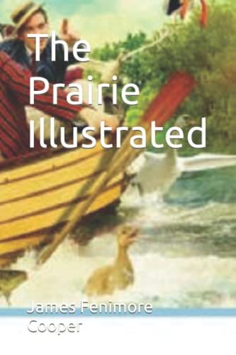 Imagen de archivo de The Prairie Illustrated a la venta por Decluttr