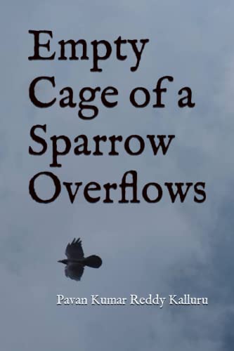 9798410216098: Empty Cage of a Sparrow Overflows
