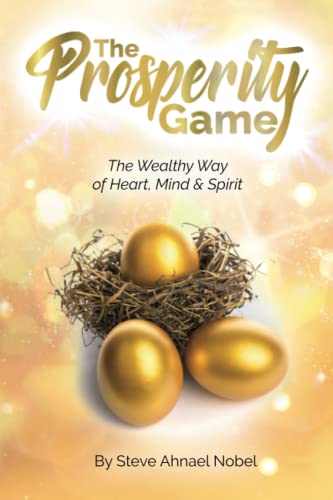 Beispielbild fr The Prosperity Game.: The Wealthy Way of Heart, Mind And Spirit. zum Verkauf von Hamelyn