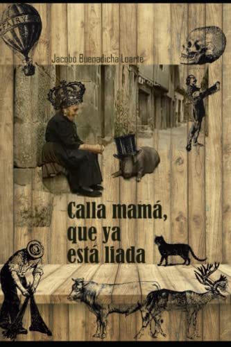 Imagen de archivo de Calla Mam?, Que YA Est? Liada a la venta por PBShop.store US