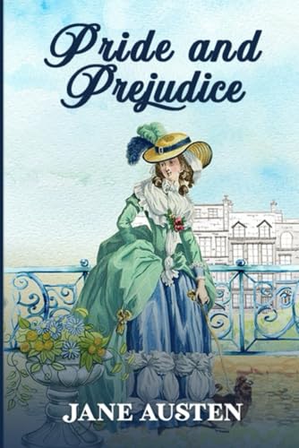 Stock image for Pride and Prejudice: The Original 1813 Edition (Jane Austen Classics) for sale by KuleliBooks